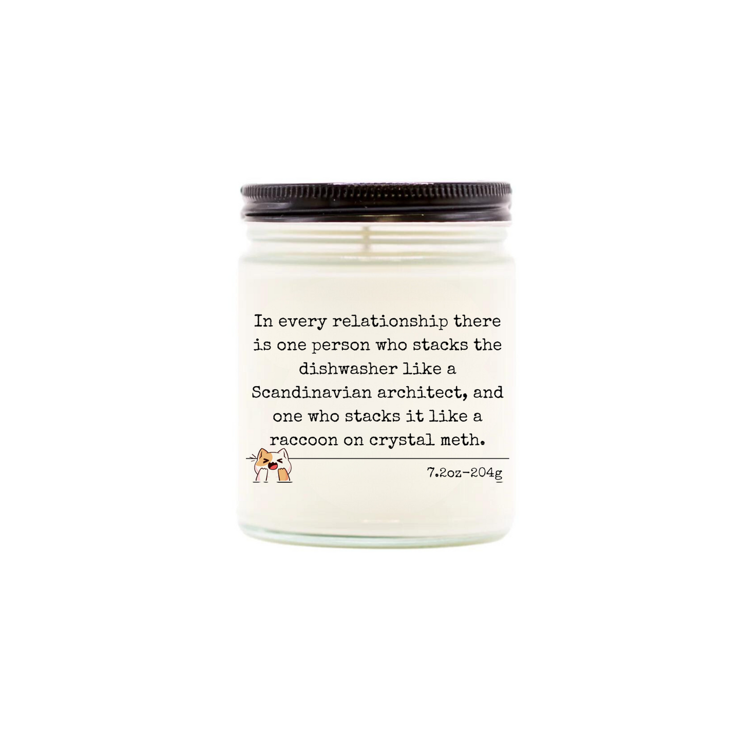 In every relationship there is one person who stacks the dishwasher like a Scandinavian architect, and one who stacks it like a raccoon on crystal meth.