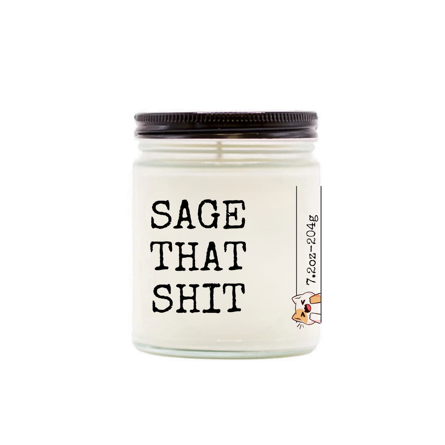 SAGE THAT SHIT